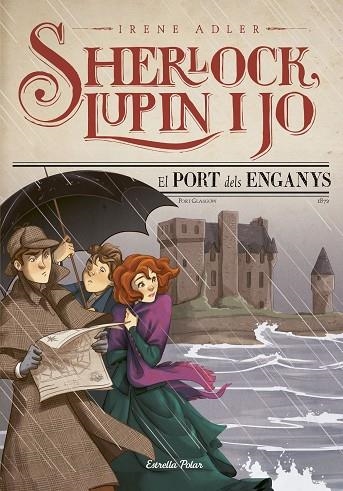 SHERLOCK LUPIN I JO 11 EL PORT DELS ENGANYS | 9788491373537 | IRENE ADLER