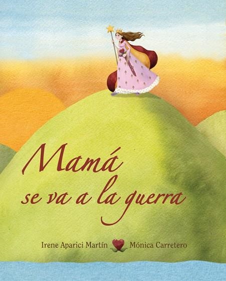 MAMA SE VA A LA GUERRA | 9788415503163 | IRENE APARICI