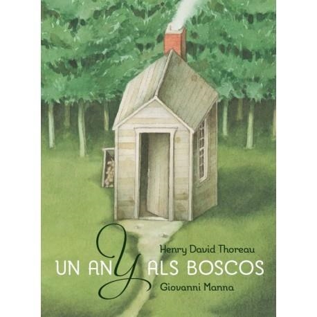 UN ANY ALS BOSCOS | 9788415315421 | HENRY DAVID THOREAU