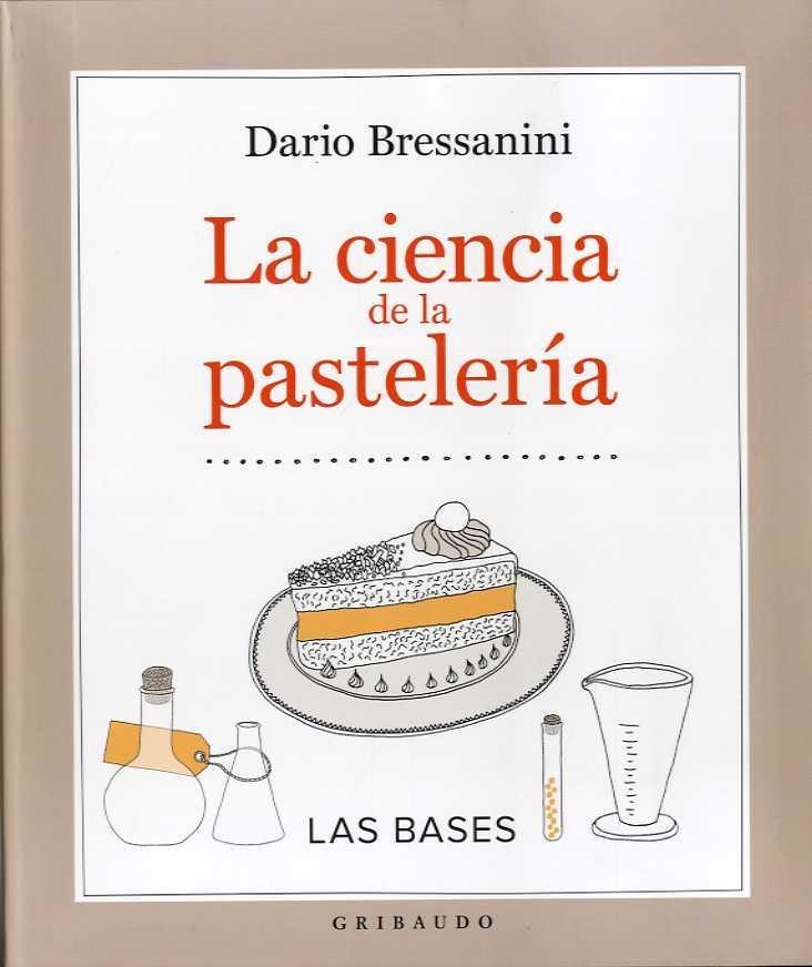 LA CIENCIA DE LA PASTELERIA | 9788417127077 | DARIO BRESSANINI