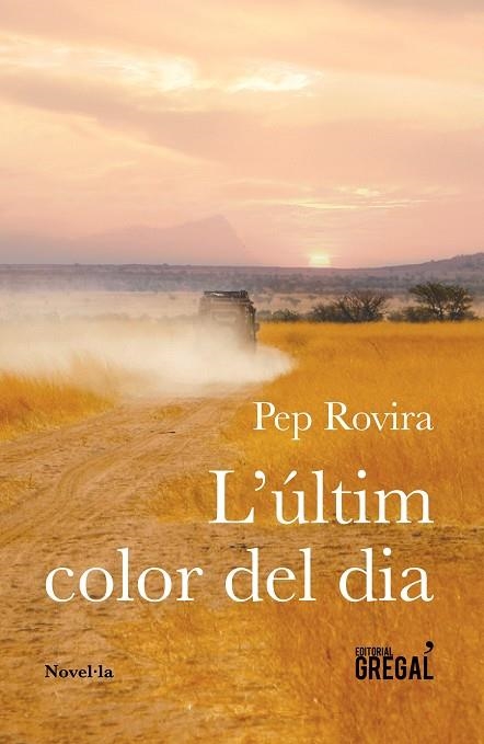 L'ULTIM COLOR DEL DIA | 9788417082314 | PEP ROVIRA