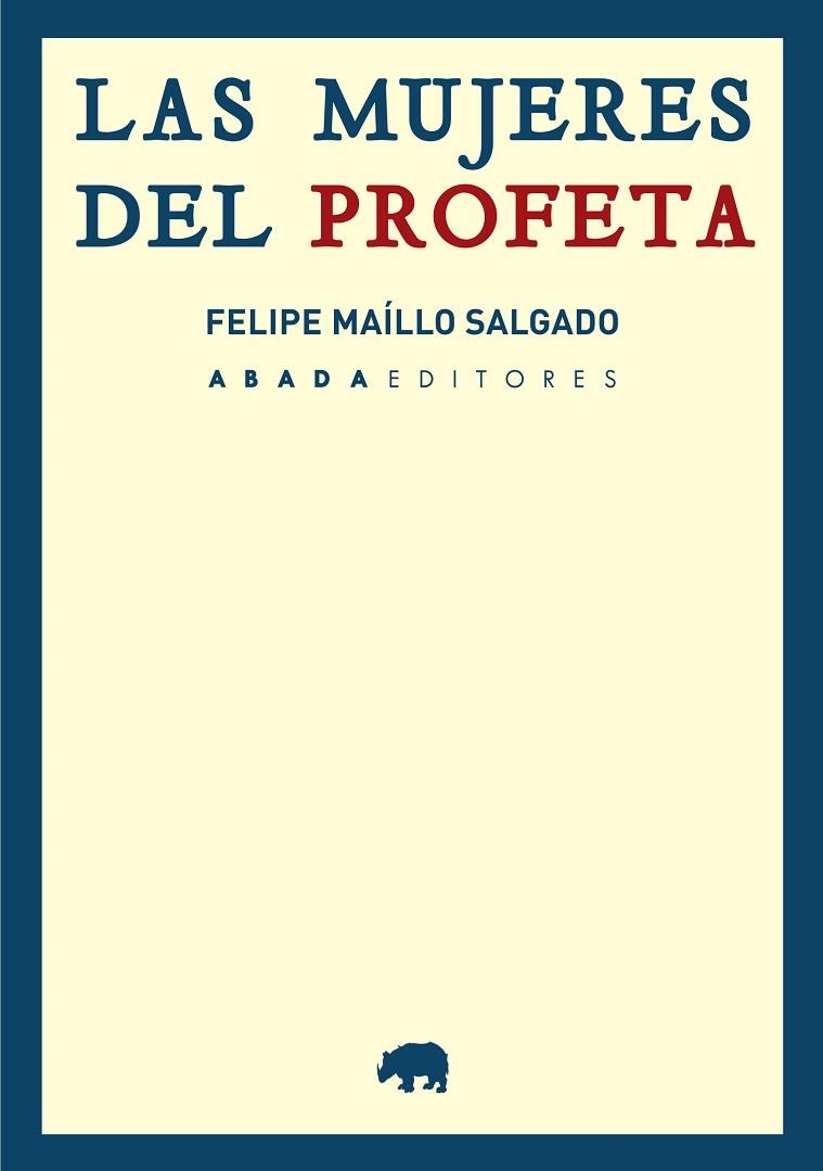 LAS MUJERES DEL PROFETA | 9788416160792 | FELIPE MAILLO SALGADO