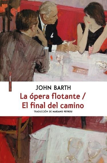 LA OPERA FLOTANTE &  EL FINAL DEL CAMINO | 9788416677559 | JOHN BARTH