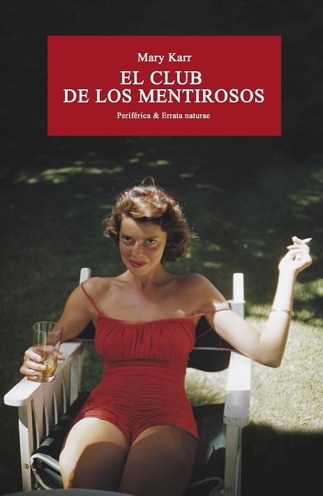 EL CLUB DE LOS MENTIROSOS | 9788416291533 | MARY KARR