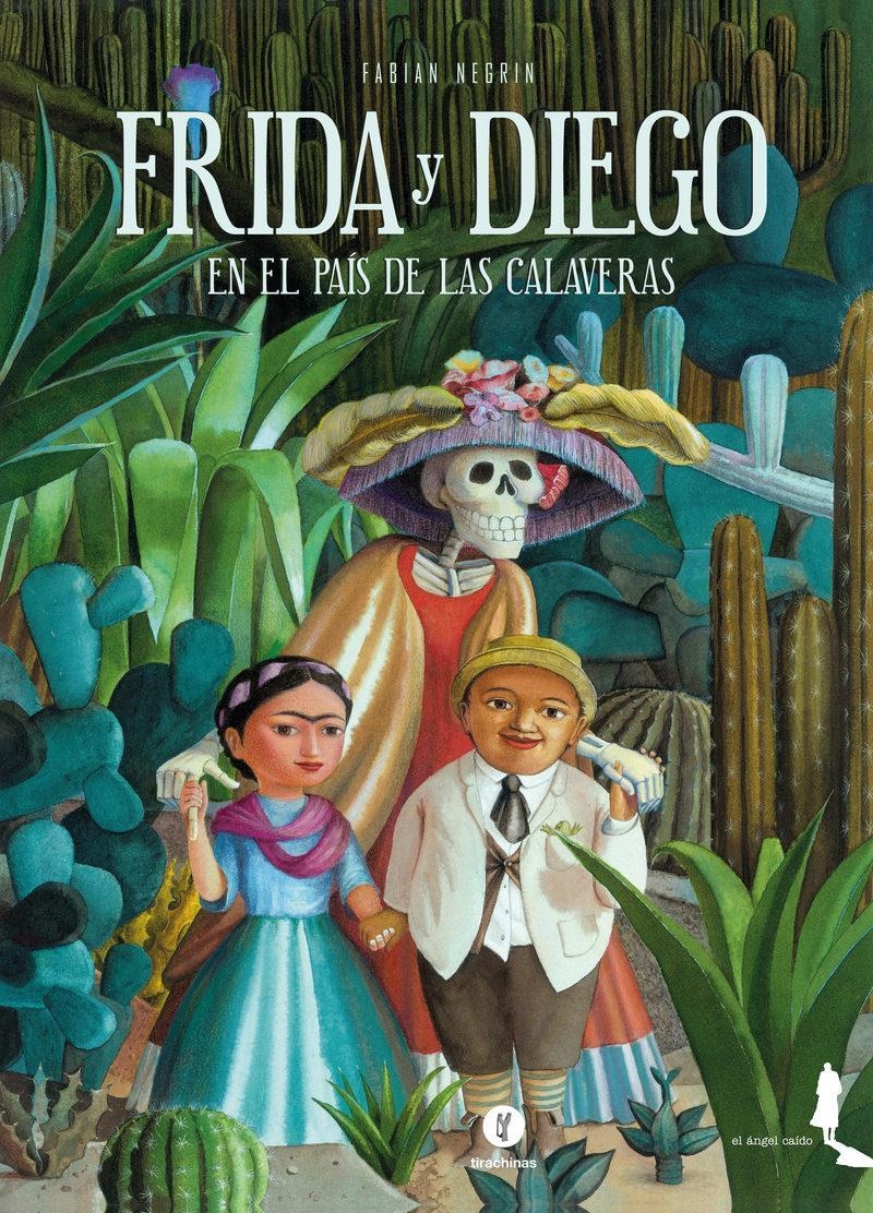 FRIDA Y DIEGO EN EL PAIS DE LAS CALAVERAS | 9788494068195 | FABIAN NEGRIN