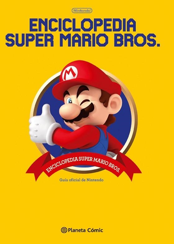 ENCICLOPEDIA SUPER MARIO BROS | 9788491462231 | NINTENDO