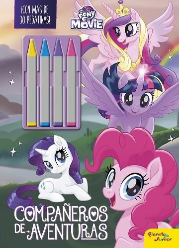 MY LITTLE PONY THE MOVIE COMPAÑEROS DE AVENTURAS | 9788408173762 | HASBRO