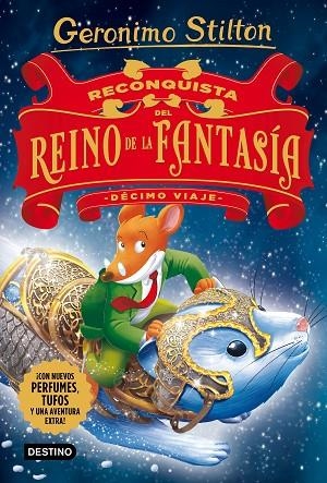 Reconquista del Reino de la Fantasia Decimo viaje | 9788408176121 | Geronimo Stilton