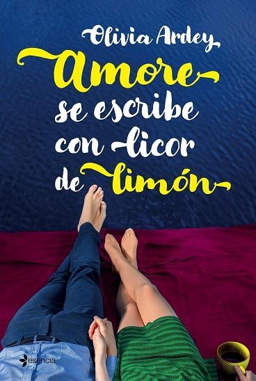 AMORE SE ESCRIBE CON LICOR DE LIMON | 9788408176411 | OLIVIA ARDEY