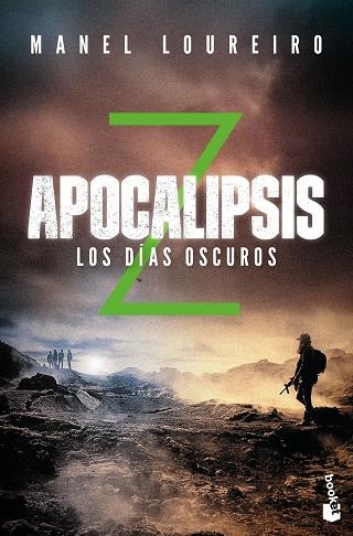 APOCALIPSIS Z 2  LOS DIAS OSCUROS | 9788408176596 | MANEL LOUREIRO