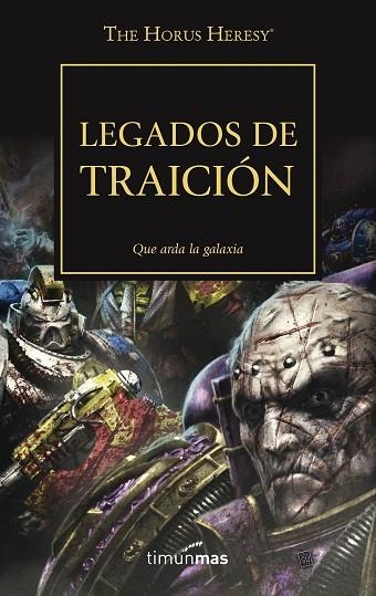 THE HORUS HERESY 31 LEGADOS DE TRAICION QUE ARDA LA GALAXIA | 9788445004845 | VVAA