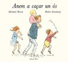 ANEM A CAÇAR UN OS | 9788494025631 | MICHAEL ROSSEN &  HELEN OXENBURY