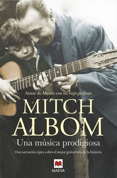 UNA MUSICA PRODIGIOSA | 9788416690688 | MITCH ALBOM