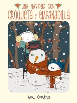 UNA NAVIDAD CON CROQUETA Y EMPANADILLA | 9788416400294 | ANA ONCINA