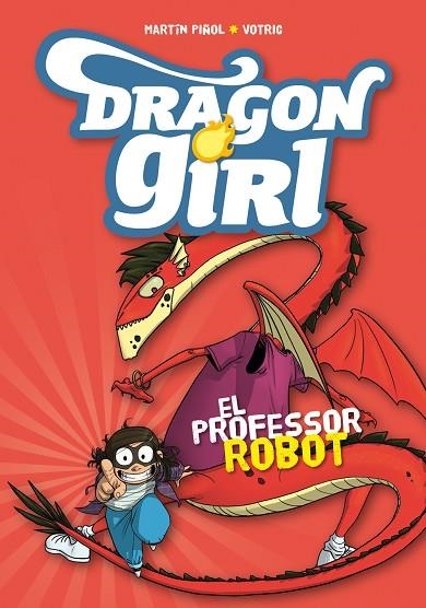 DRAGON GIRL 2 EL PROFESSOR ROBOT | 9788424660970 | MARTIN PIÑOL