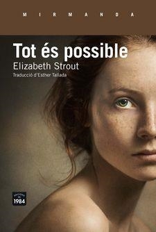 TOT ES POSSIBLE | 9788416987146 | ELIZABETH STROUT