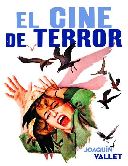 EL CINE DE TERROR | 9788415606604 | JOAQUIN VALLET