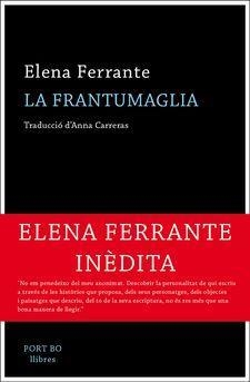 LA FRANTUMAGLIA | 9788417181062 | ELENA FERRANTE