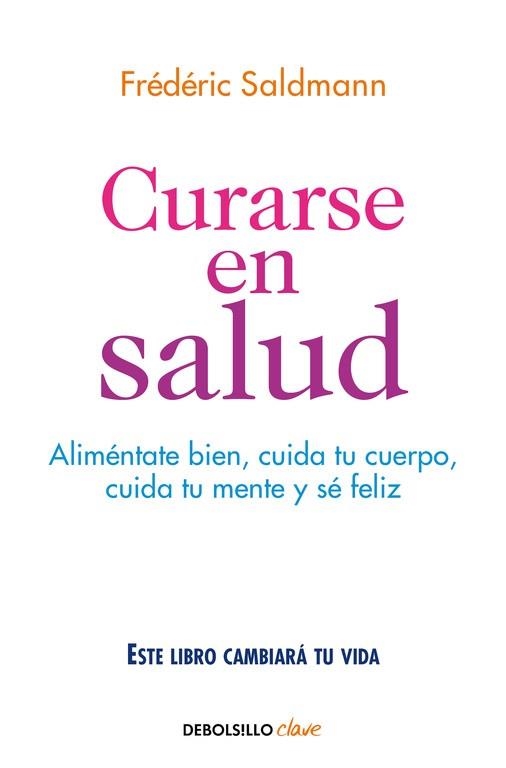 CURARSE EN SALUD | 9788466341561 | FREDERIC SALDMANN