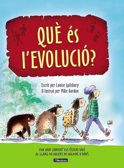 QUE ES L'EVOLUCIO? | 9788448848514 | LOUISE SPILSBURY & MIKE GORDON