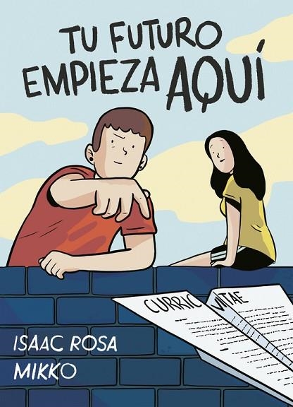 TU FUTURO EMPIEZA AQUI | 9788416588282 | ISAAC ROSA & MIKKO