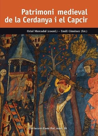 PATRIMONI MEDIEVAL DE LA CERDANYA I EL CAPCIR | 9788423208302 | ORIOL MERCADAL FERNANDEZ