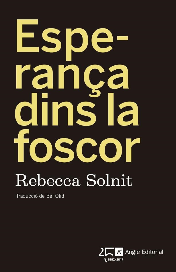 ESPERANÇA DINS LA FOSCOR | 9788415307976 | REBECCA SOLNIT