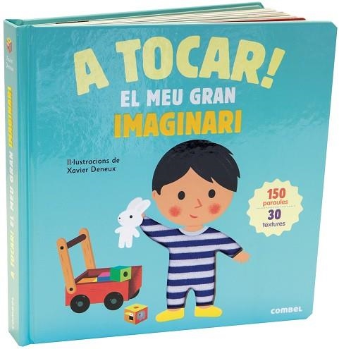 A TOCAR EL MEU GRAN IMAGINARI | 9788491012757 | XAVIER DENEUX