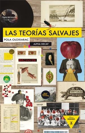 LAS TEORÍAS SALVAJES | 9788492837038 | POLA OLOIXARAC