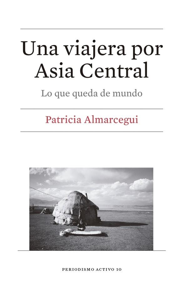 UNA VIAJERA POR ASIA CENTRAL | 9788447539819 | PATRICIA ALMARCEGUI