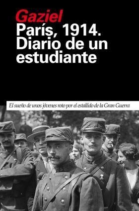 DIARIO DE UN ESTUDIANTE PARIS 1914 | 9788493399795 | GAZIEL