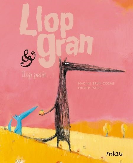 LLOP GRAN & LLOP PETIT | 9788416434947 | NADINE BRUN COSME & OLIVIER TALLEC