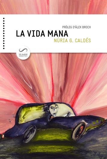 LA VIDA MANA | 9788494675324 | NURIA G. CALDES