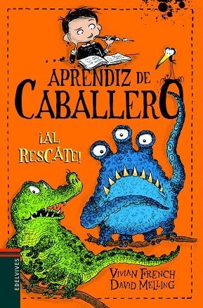 APRENDIZ DE CABALLERO 6 AL RESCATE! | 9788414006559 | VIVIAN FRANCH & DAVID MELLING