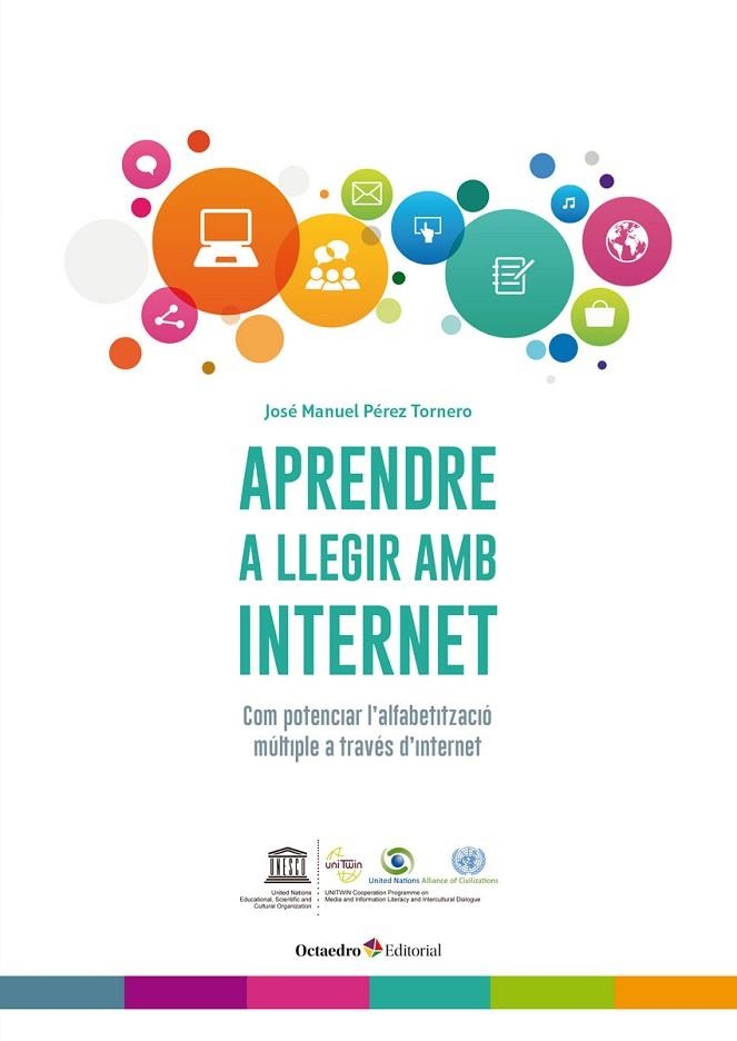 Aprendre a llegir amb internet : com potenciar l'alfabetització múltiple a travès d'internet | 9788499219288 | PÉREZ TORNERO, José Manuel