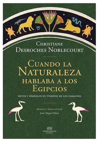 CUANDO LA NATURALEZA HABLABA A LOS EGIPCIOS | 9788494638091 | CHRISTIANE DESROCHES NOBLECOURT