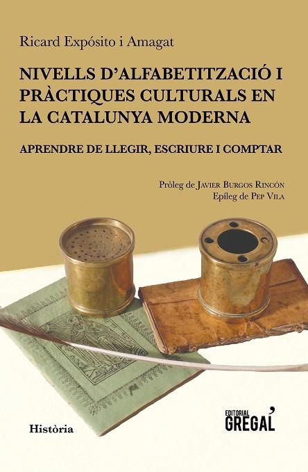 NIVELLS D'ALFABETITZACIO I PRACTIQUES CULTURALS EN LA CATALUNYA MODERNA | 9788494618208 | RICARD EXPOSITO AMAGAT