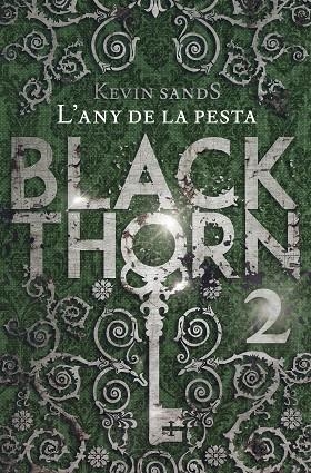 BLACK THORN 2 L'ANY DE LA PESTA | 9788491373902 | KEVIN SANDS