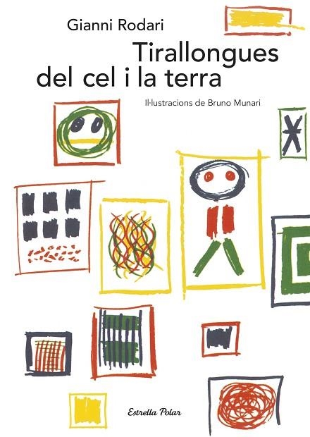 TIRALLONGUES DEL CEL I LA TERRA | 9788491374046 | GIANNI RODARI