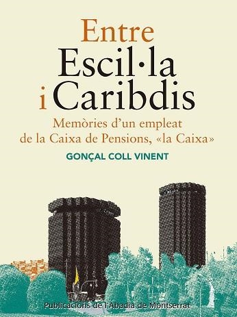 ENTRE ESCIL·LA I CARIBDIS | 9788498839371 | GONÇAL COLL VINENT