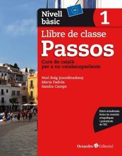 PASSOS 1 NIVELL BASIC LLIBRE | 9788499219578 | NURI ROIG & MARTA PADROS & SANDRA CAMPS