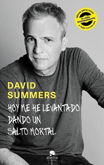 HOY ME HE LEVANTADO DANDO UN SALTO MORTAL | 9788416928378 | DAVID SUMMERS