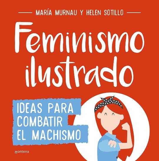 FEMINISMO ILUSTRADO | 9788490438404 | MARÍA MURNAU & HELEN SOTILLO