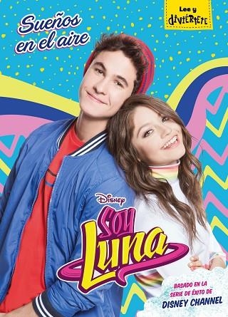 SOY LUNA 7 SUEÑOS EN EL AIRE | 9788416913930 | DISNEY