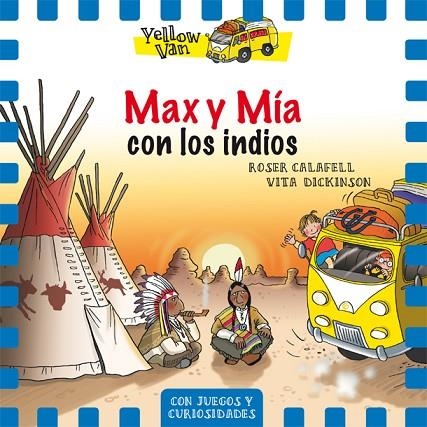 YELLOW VAN 10 MAX Y MIA CON LOS INDIOS | 9788424660406 | VITA DICKINSON