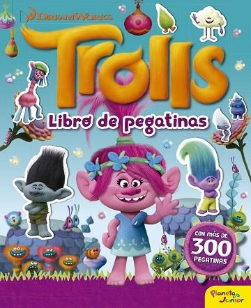 TROLLS LIBRO DE PEGATINAS | 9788408172376 | DREAMWORKS