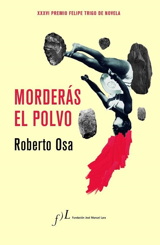 MORDERAS EL POLVO | 9788415673729 | ROBERTO OSA