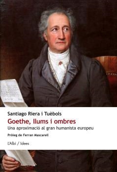 GOETHE LLUMS I OMBRES | 9788415269588 | SANTIAGO RIERA TUEBOLS