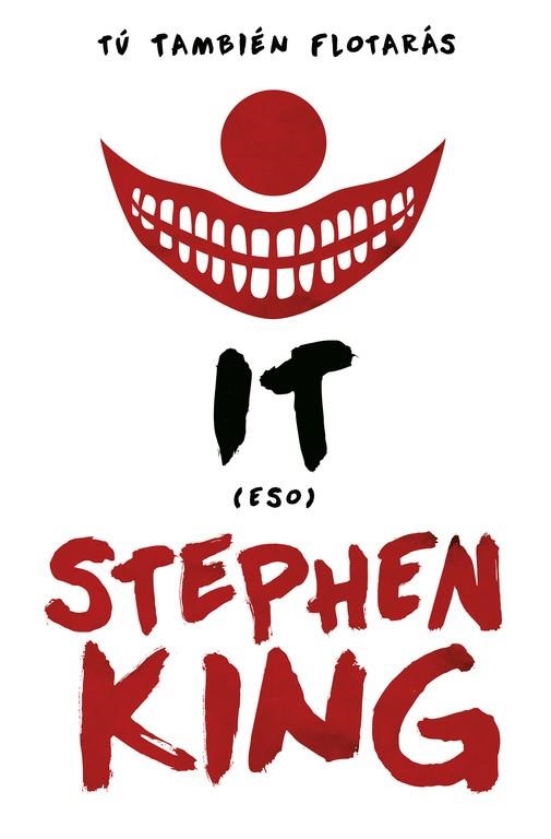 IT TU TAMBIEN FLOTARAS | 9788466345347 | STEPHEN KING