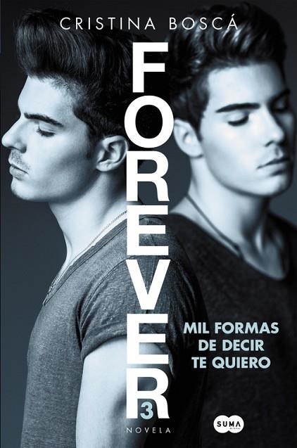 FOREVER 3 MIL FORMAS DE DECIR TE QUIERO | 9788491291190 | CRISTINA BOSCA